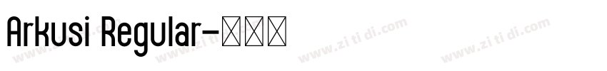 Arkusi Regular字体转换